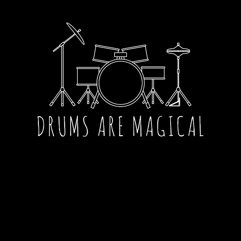 Drums Are Magical Funny Drummer Band Music Percuss