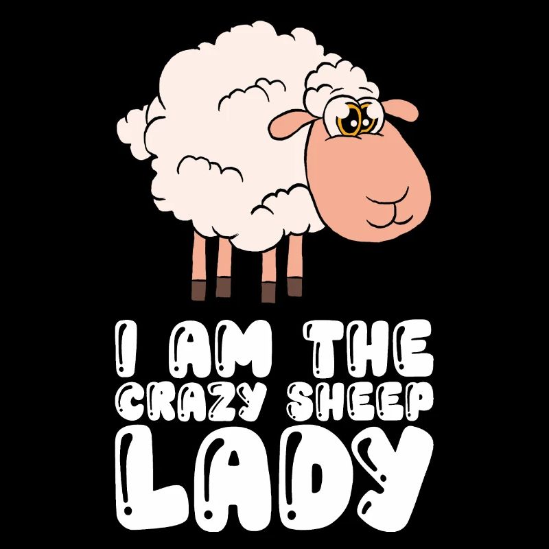 I Am The Crazy Sheep Lady