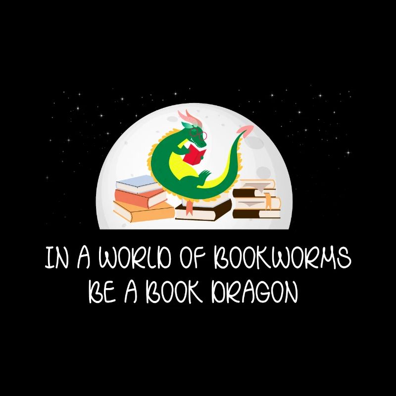In Einer Welt Der Bücherwürmer Sei Ein Buch Drache