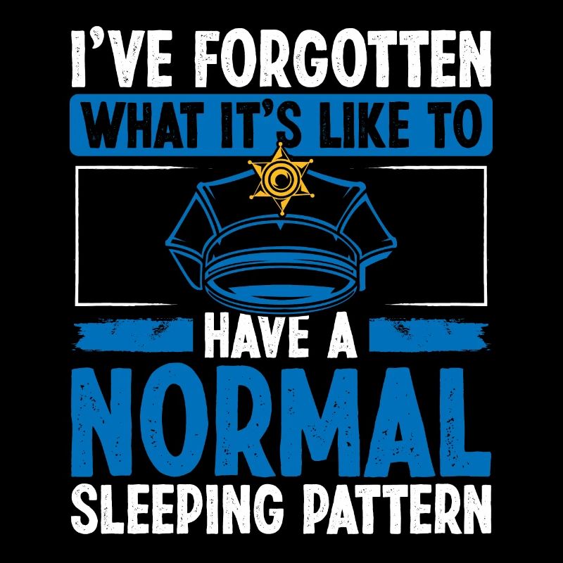 Night Shift Worker Police Officer Funny Policeman