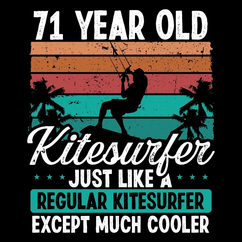 71 Anniversaire Kitesurf 71 ans Kitesurf