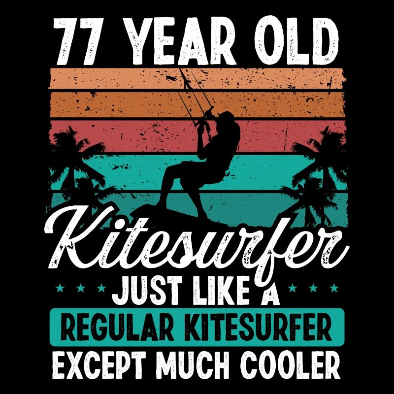 77 Anniversaire Kitesurf 77 ans Kitesurf