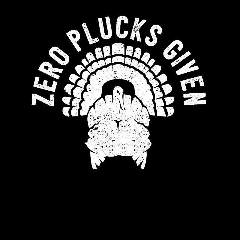 Zero plucked given Thanksgiving funny Turkey