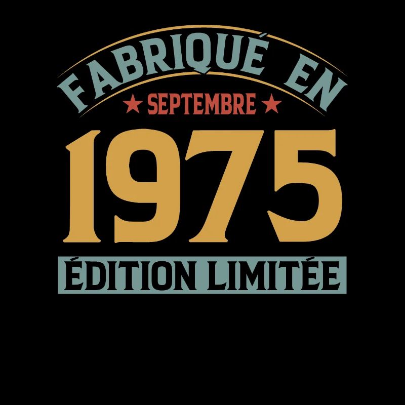 Fabriqué En Septembre 1975 Édition Limitée