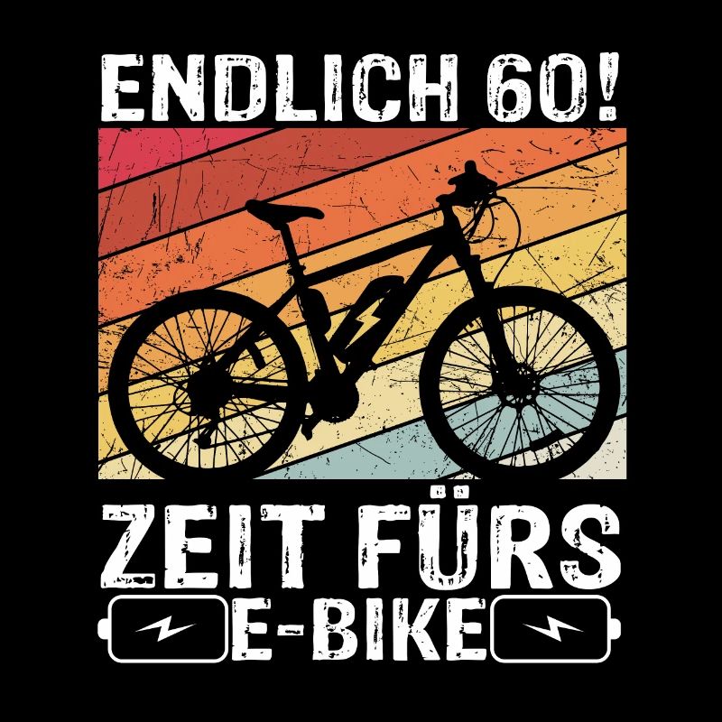 Endlich 60 - Zeit fürs E-Bike, Fahrrad E-Biker Geb