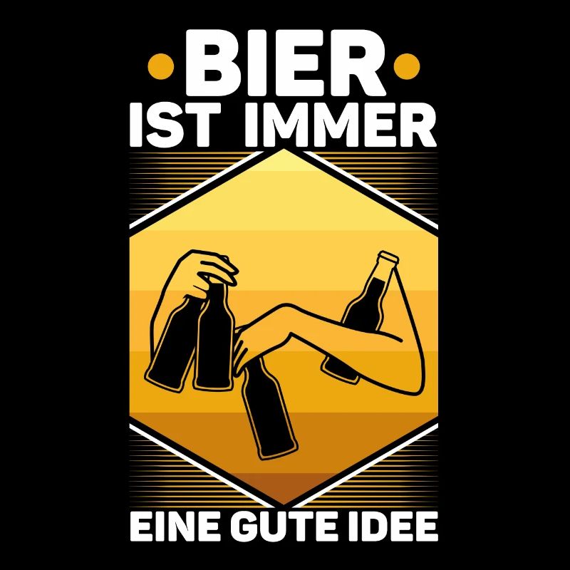Bier ist immer eine gute idee