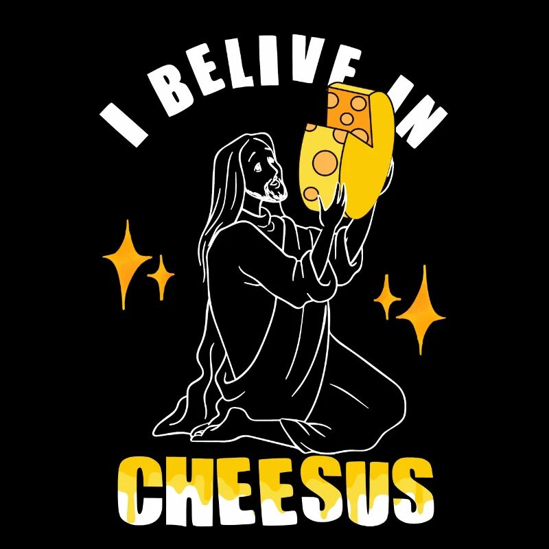 Je crois en Cheesus - Drôle de fromage
