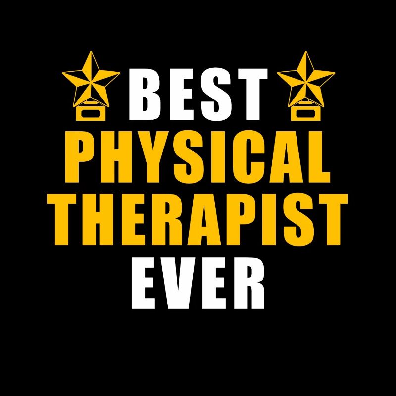 Best Physical Therapist Ever PT