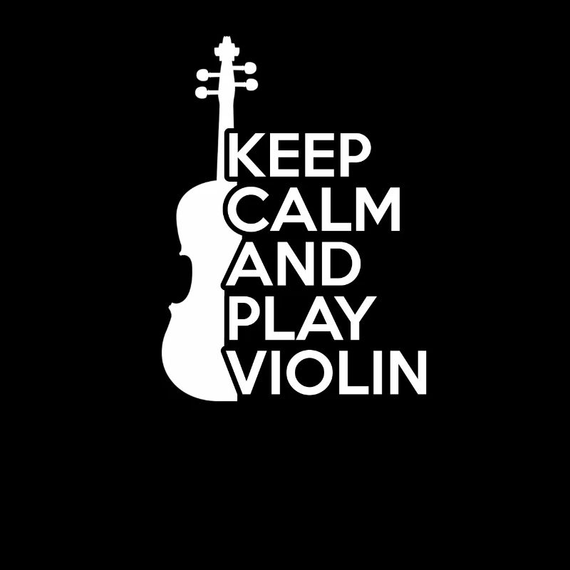 Keep Calm and Play Violin