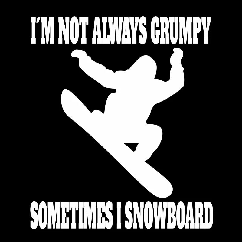 Snowboard Wintersport Snowboardfahrer Spruch