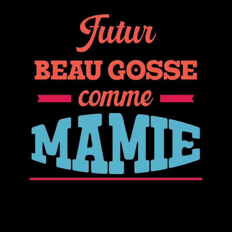 Beau Gosse Comme Mamie Cadeau Annonce Grossesse
