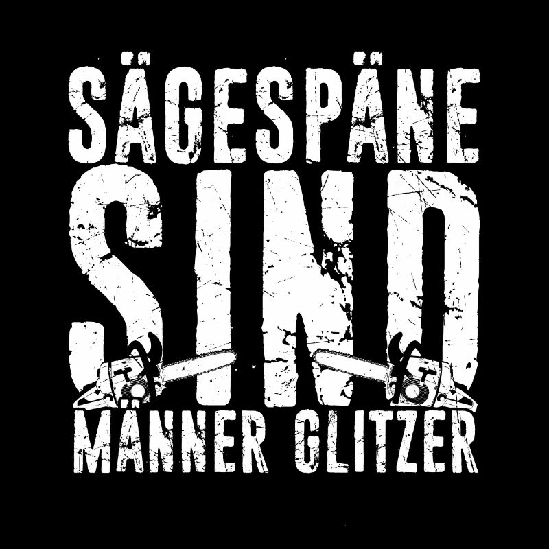 Sägespäne sind Männer Glitzer Geschenk Tischler Sc