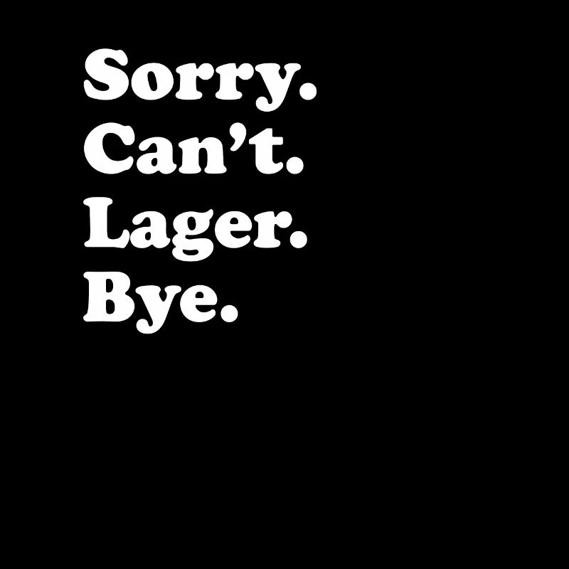 Tut Mir Leid, Can't Bye - Lager