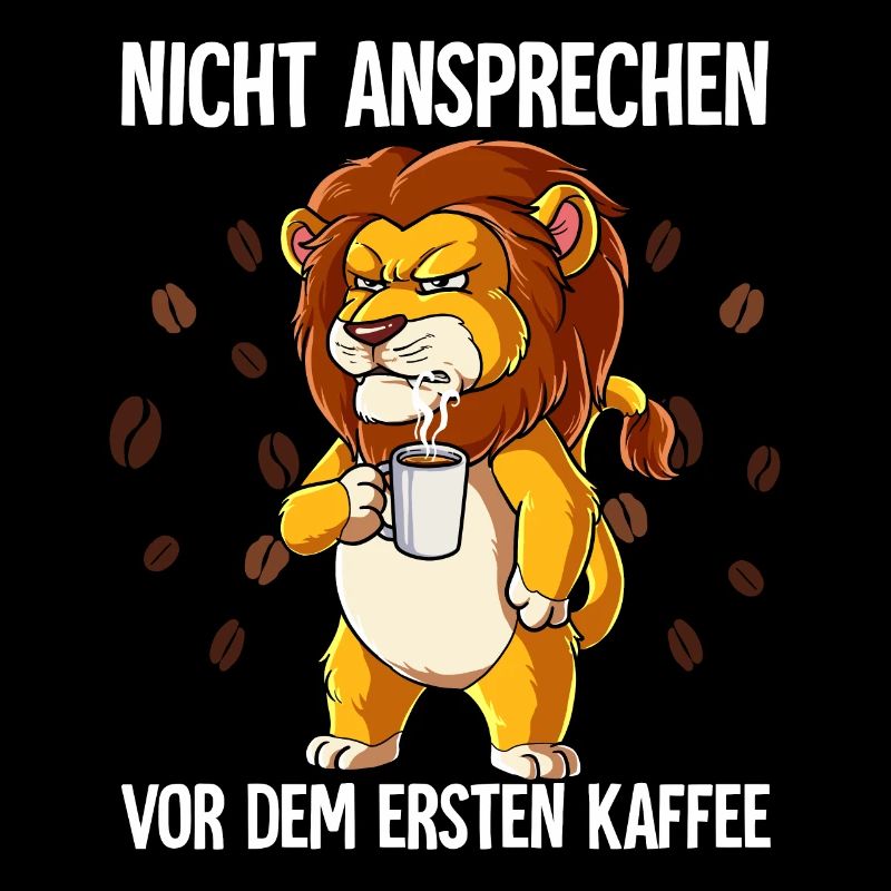 Nicht Ansprechen Vor Dem Ersten Kaffee Löwe