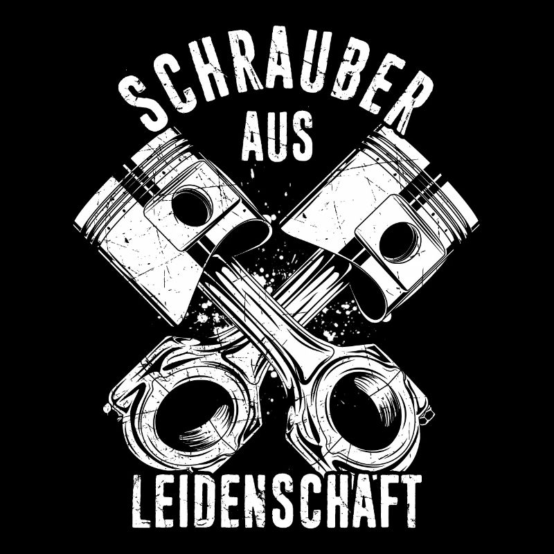 Schrauber aus Leidenschaft KFZ Werkstatt Spruch Tu