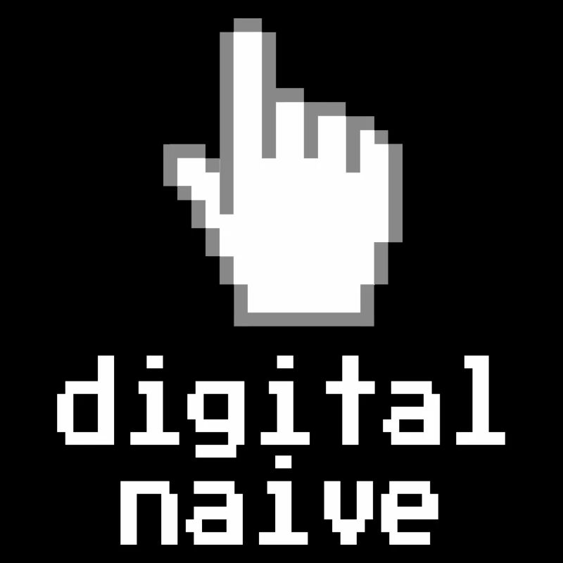 Digitally naïve