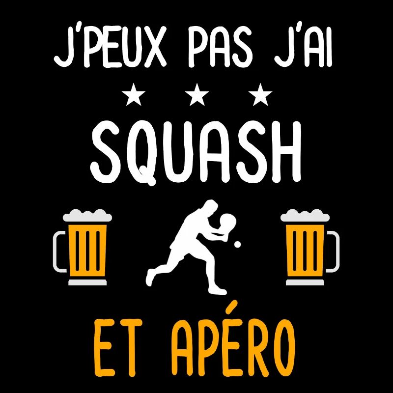 je peux pas j'ai squash apéro