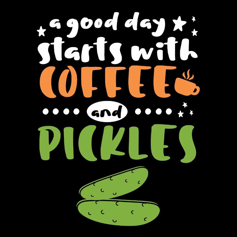 Commence par du café et des cornichons