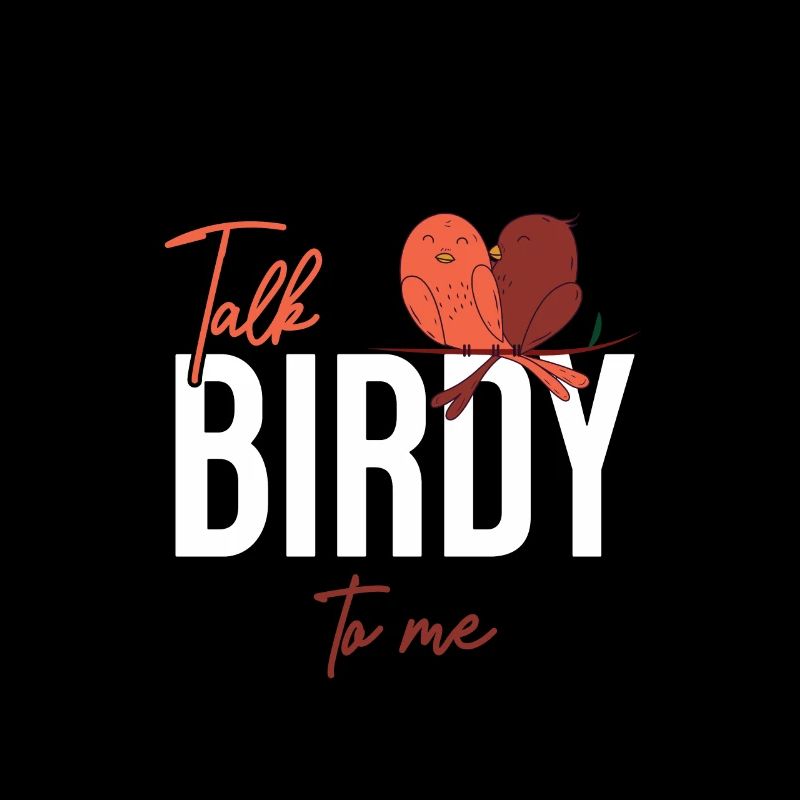Talk Birdy To Me Vögel