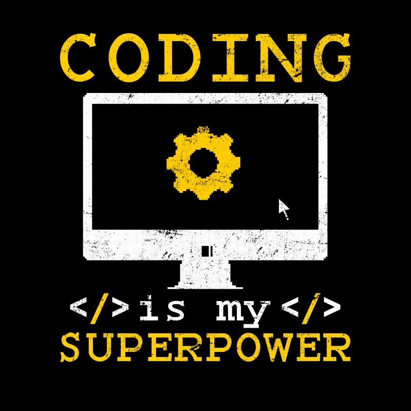 Coding Is My Superpower Software Programmer Coder