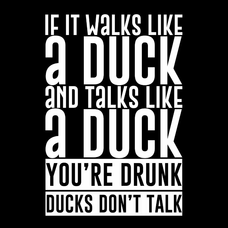 If It Walks Like A Duck And Talks Like A Duck