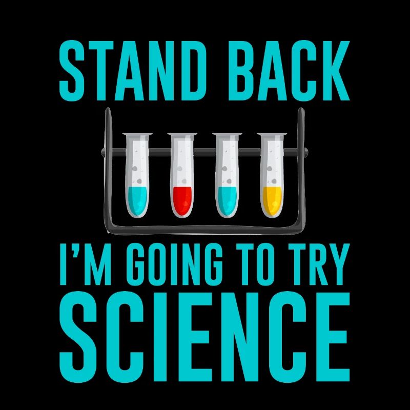 Stand Back I'm Going To Try Science 2