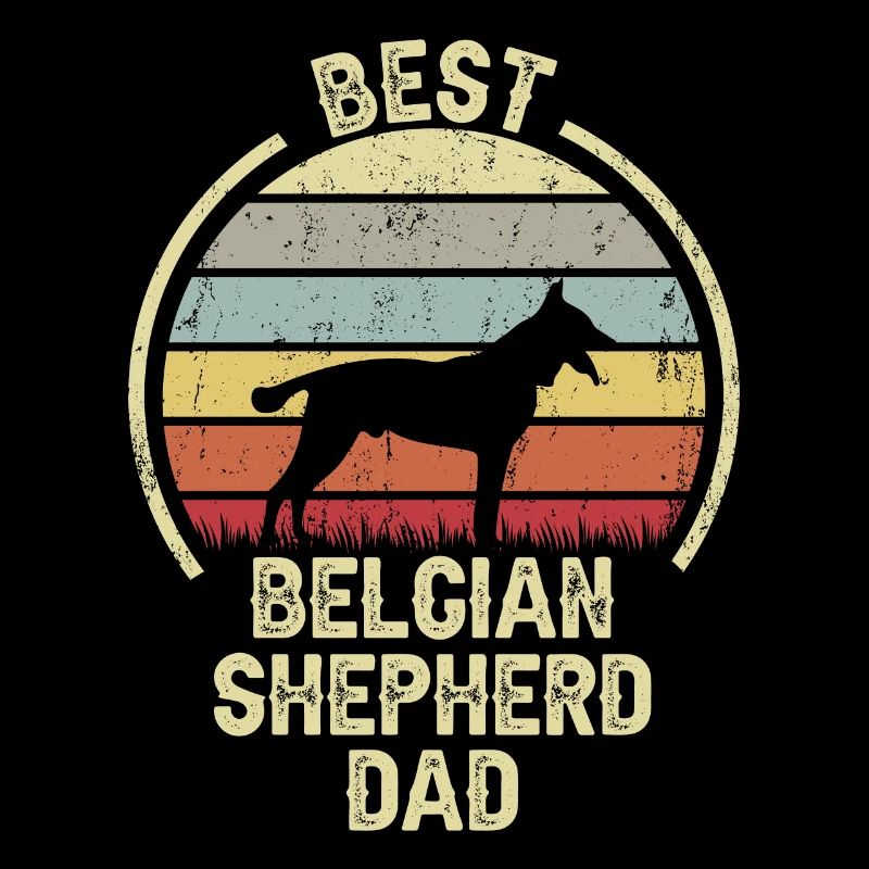 Best Dog Dad - Belgian Shepherd