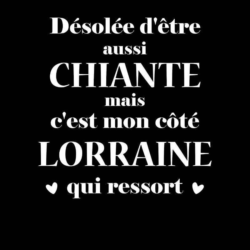 Chiante C'est mon côté Lorraine