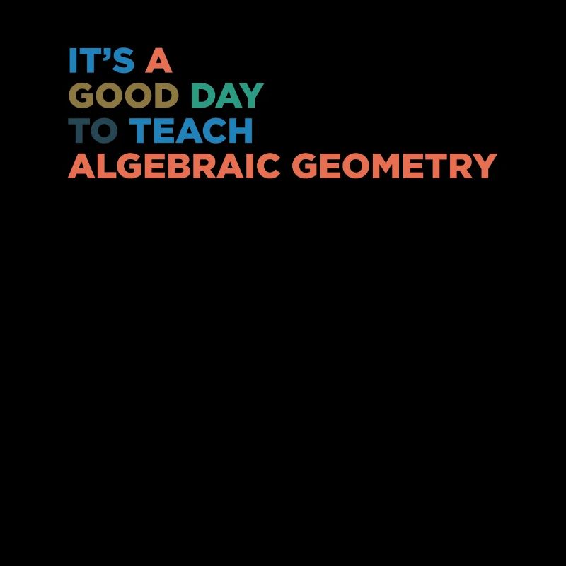 Algebraic Geometry Teachers Teaching