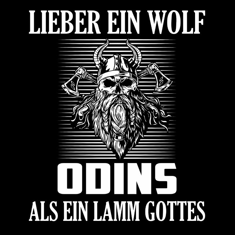 Lieber ein Wolf Odins als ein Lamm Gottes Krieger