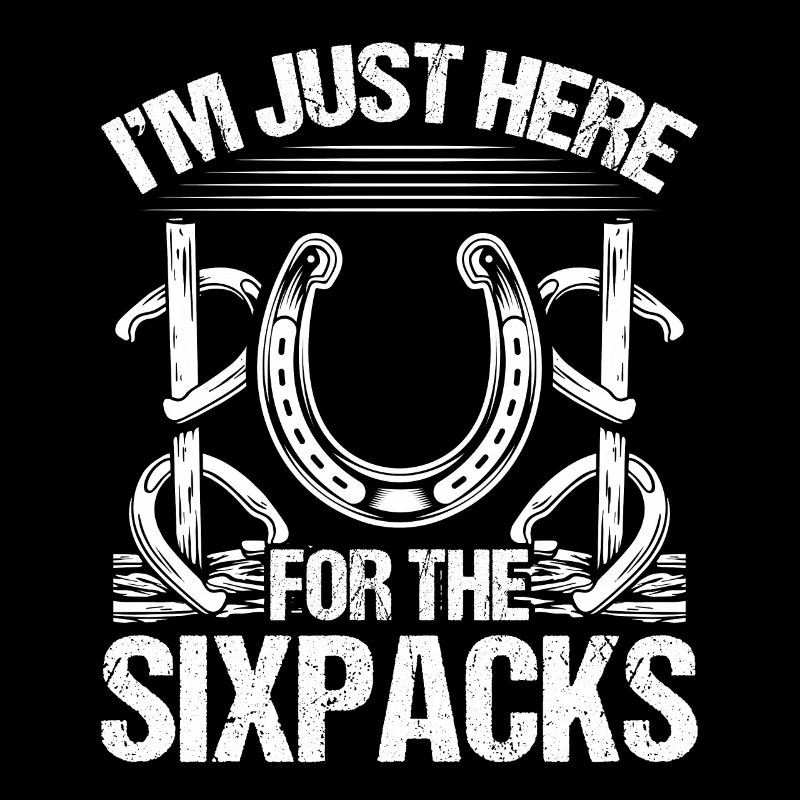 Horseshoe Pitching Im just here Sixpacks TosserHor