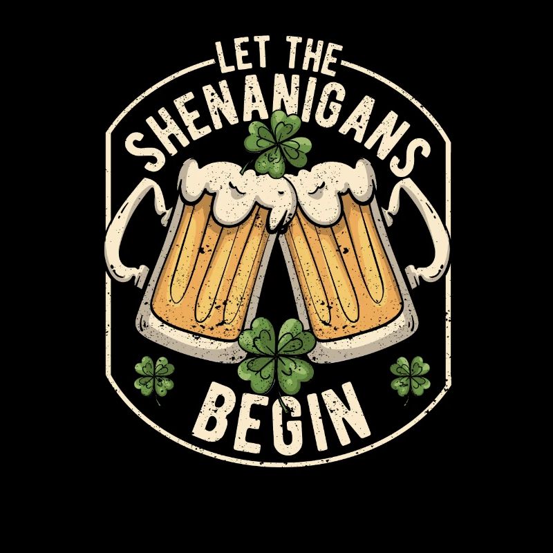 Let the Shenanigans Begin Funny Clover Leaves