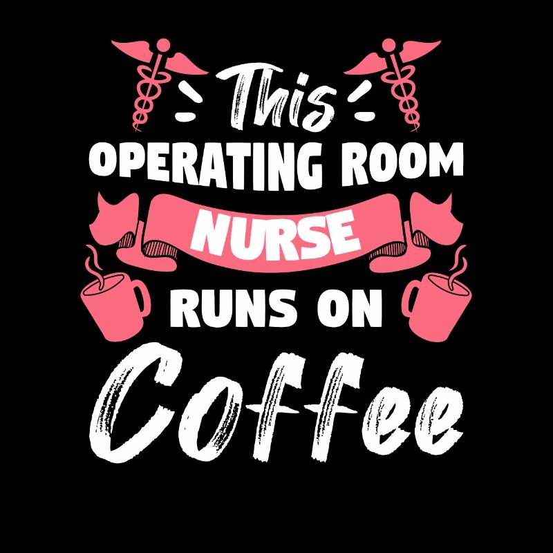 Diese OP-Krankenschwester läuft auf Kaffee ODER Krankenschwestern
