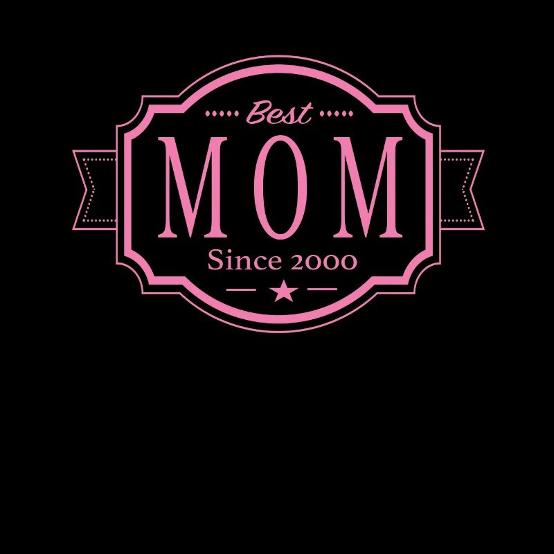 Best Mom since 2000