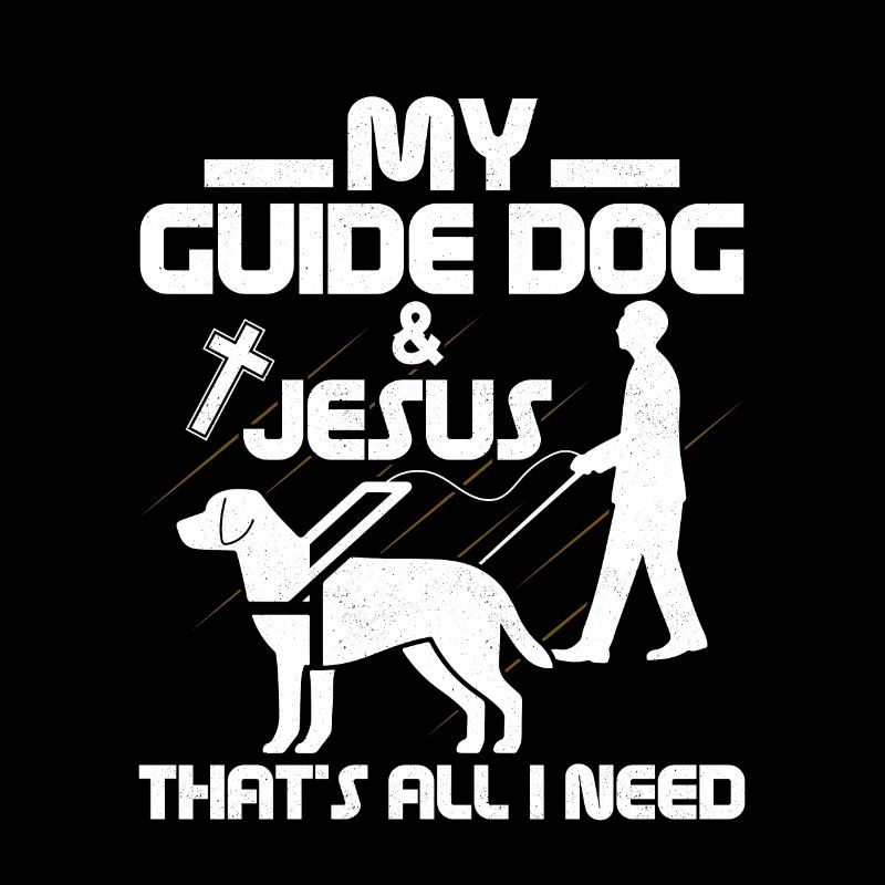 Mon chien-guide et Jésus C’est tout ce dont j’ai besoin Cécité