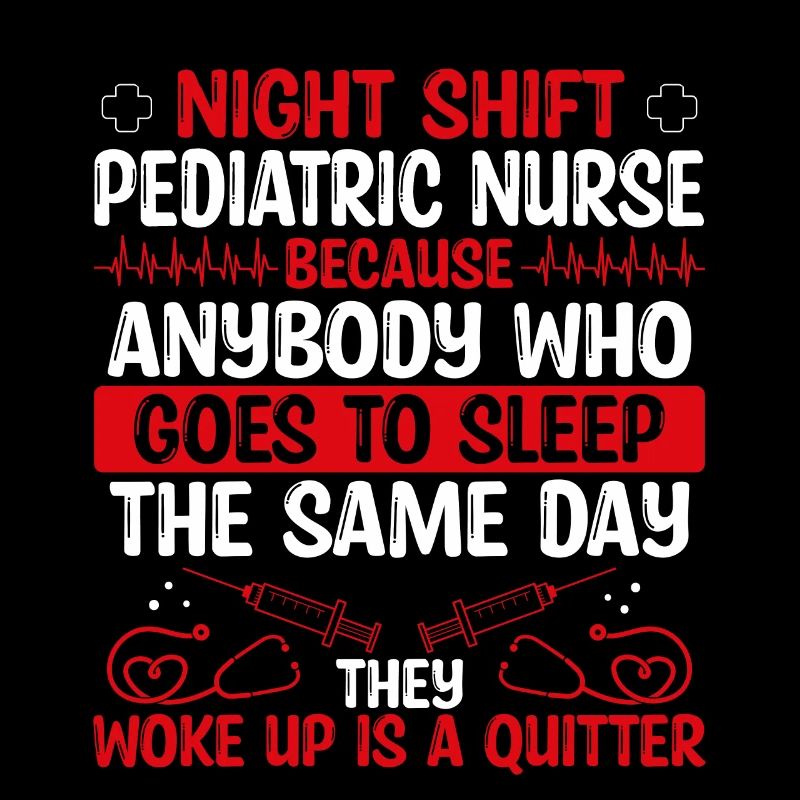 Night Shift Pediatric Nurse Nursing