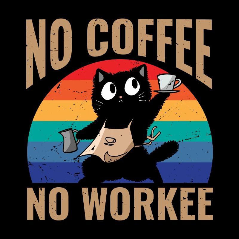Kein Kaffee, Kein Workee
