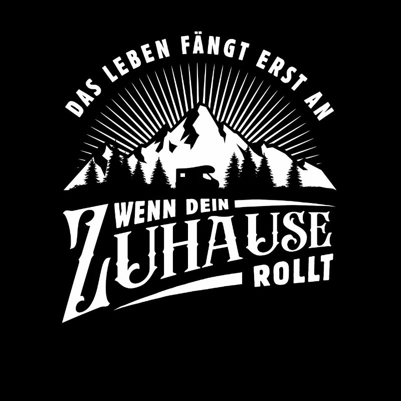 Das Leben fängt an - Wohnmobil - Camping - Spruch