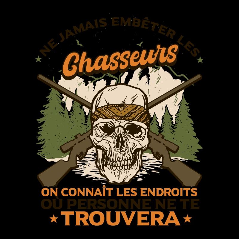 Ne Jamais Embeter Les Chasseurs