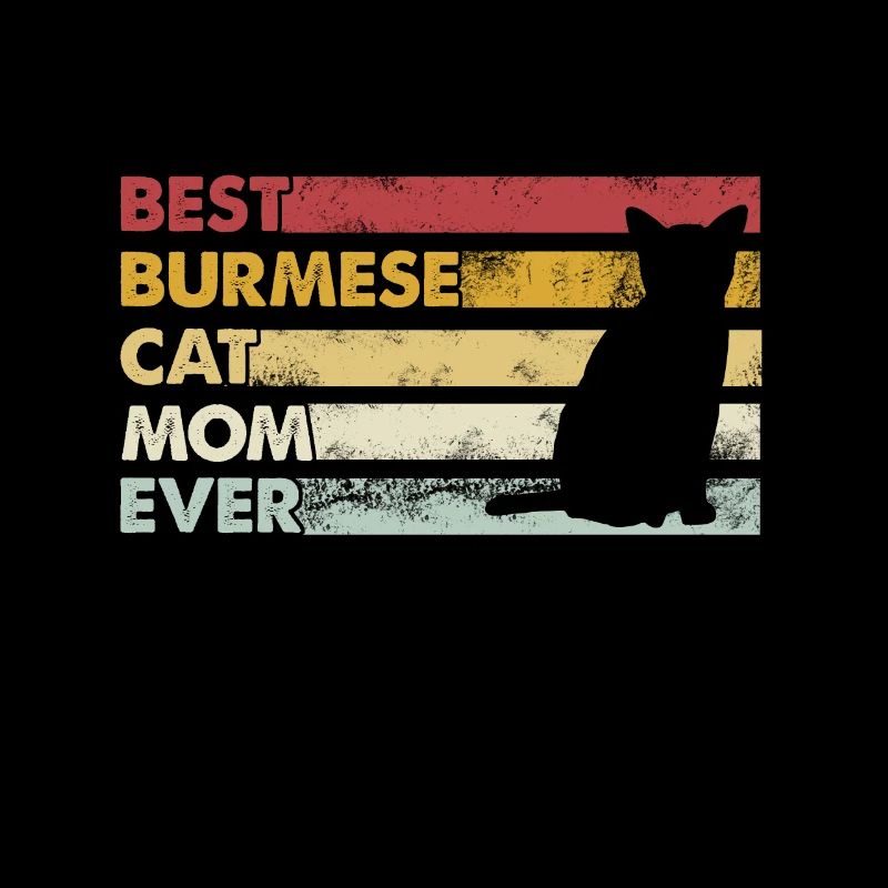 Best Mother Ever - Burmese Cat