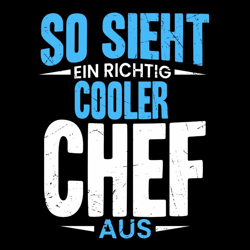 So Sieht Ein Richtig Cooler Chef aus Geschenk Best