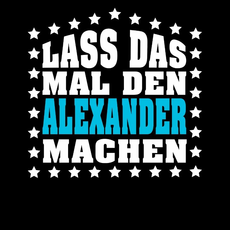 Lass das mal den STEFAN machen Vornamen Spruch