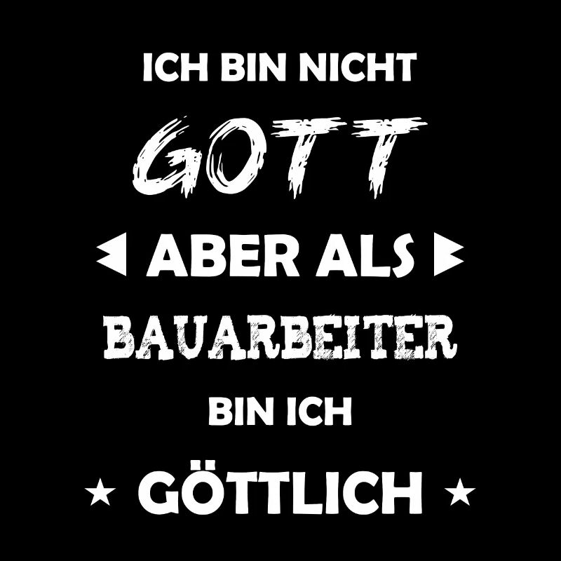 Bauarbeiter Geschenk Spruch
