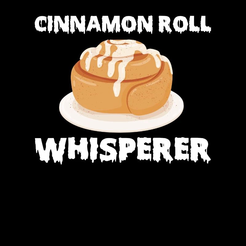 Cinnamon Roll Whisperer