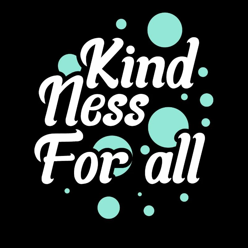 Kindness for all