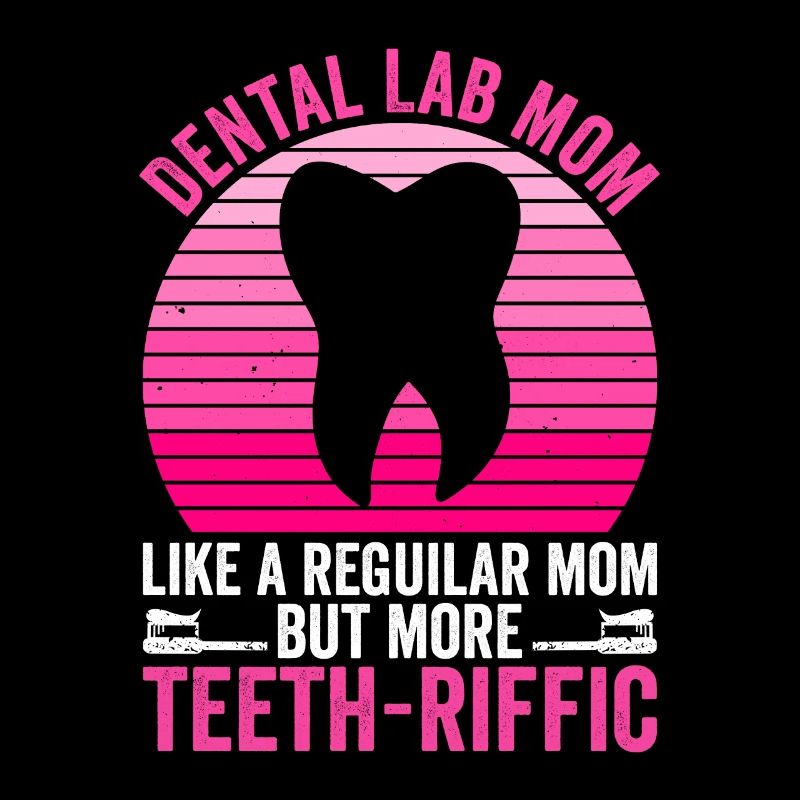 Zahntechniker Mutter Zahnlabor Mama