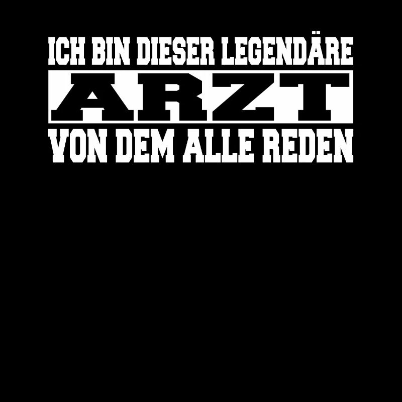 Herren Bin dieser legendäre Arzt Spruch
