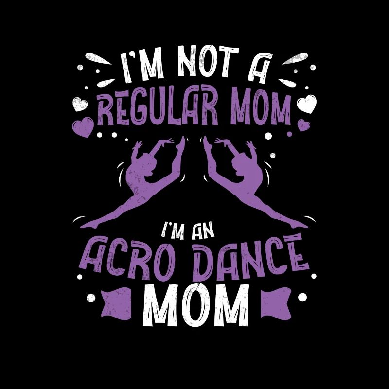 Ich bin keine normale Mutter Funny Acro Dance Mom