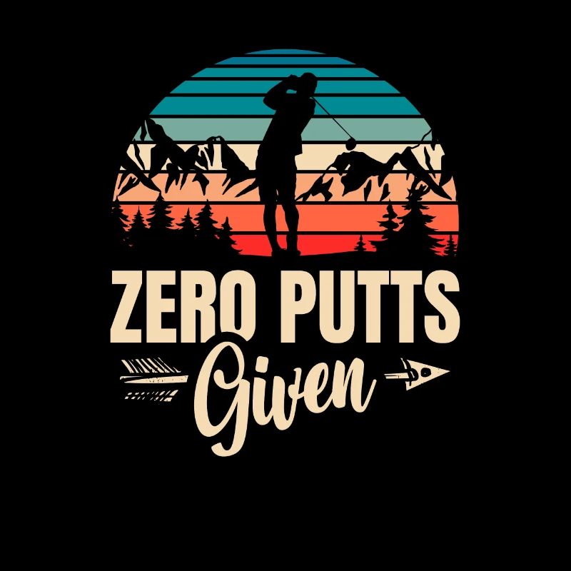 Zero Putts Given Golfer Golf Player Jokes Funny