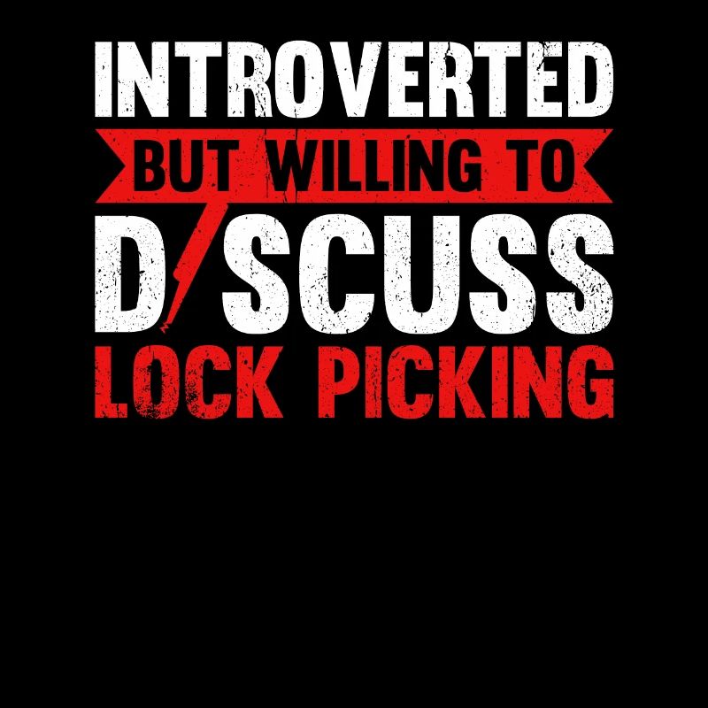 Introverted But Willing To Discuss Lock Picking